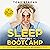 Sleep Strategy Bootcamp - 28 Days to Cure Your Insomnia, Fast!: The 11 Hardcore Anti-Insomnia Strategies That Kept Me Sane Over the Last 25 Years - Effectively Stop Sleep Problems Now!