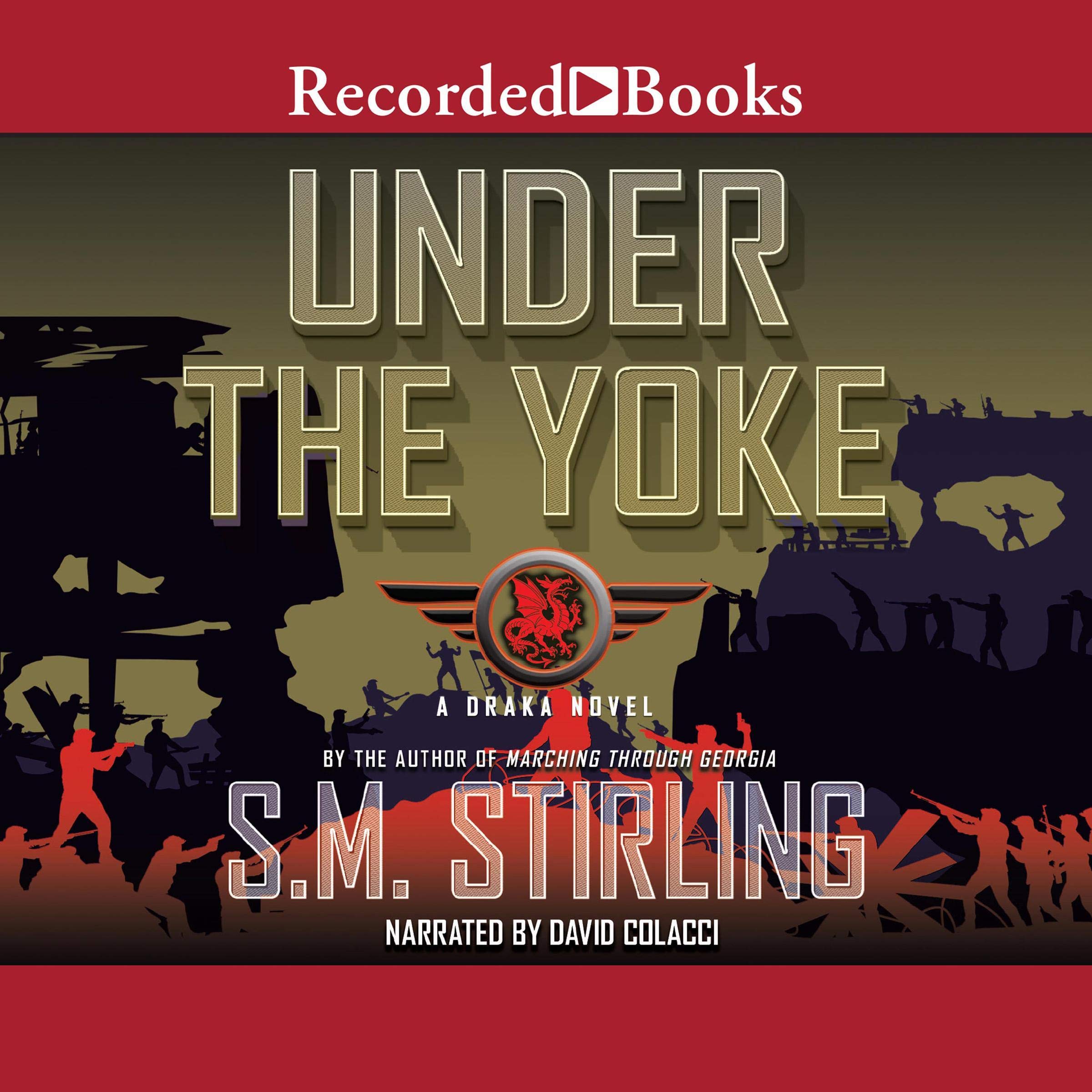 Under the Yoke: Draka, Book 2