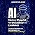 AI Mastery Blueprint for Educational Excellence: Transform Educators and Administrators into AI-Driven Leaders in 90 Days