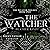 The Watcher: The Weaver Trilogy, Book 2