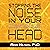 Stopping the Noise in Your Head: The New Way to Overcome Anxiety and Worry