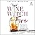 Wine Witch on Fire: Rising from the Ashes of Divorce, Defamation, and Drinking Too Much