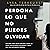 Perdona lo que no puedes olvidar: Descubre cómo seguir adelante, hacer las paces con recuerdos dolorosos y crear una vida nuevamente hermosa