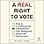 A Real Right to Vote: How a Constitutional Amendment Can Safeguard American Democracy