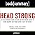 Summary: Head Strong by Dave Asprey: The Bulletproof Plan to Activate Untapped Brain Energy to Work Smarter and Think Faster - in Just Two Weeks
