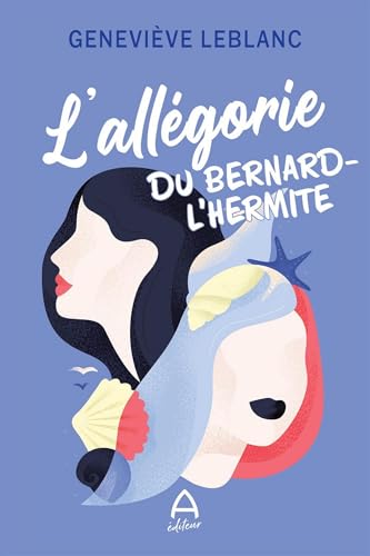 L'ALLEGORIE DU BERNARD-L'HERMITE (Paperback)