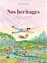 Nos héritages: Un...