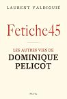 Fetiche45: Les au...