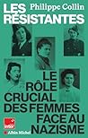 Les Résistantes: Le rôle crucial des femmes face au nazisme Les Résistantes: Le rôle crucial des femmes face au nazisme