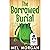The Borrowed Burial