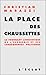 LA PLACE DES CHAUSSETTES