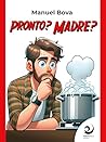 Pronto? Madre? by Manuel Bova