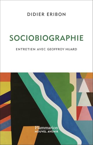 Sociobiographie: Entretien avec Geoffroy Huard (Paperback)