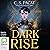 Dark Rise: Dark Rise, Book 1