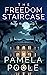 The Freedom Staircase (Stra...