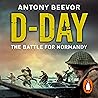 D-Day: The Battle...