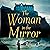 The Woman in the Mirror: A Novel