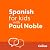 Spanish for Kids with Paul Noble: Learn a language with the bestselling coach