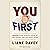 You First: Inspire Your Team to Grow Up, Get Along, and Get Stuff Done