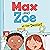 Max and Zoe at the Dentist: Max and Zoe
