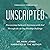 Unscripted: Discovering Authentic Intimacy with God Through the 40-Day Worship Challenge