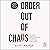Order Out of Chaos: A Kidnap Negotiator's Guide to Influence and Persuasion