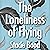 The Loneliness of Flying