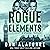 Rogue Elements: The Gamma Sequence, Book 2