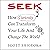Seek: How Curiosity Can Transform Your Life and Change the World