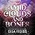 Amid Clouds and Bones