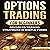 Options Trading for Beginners: Advanced Trading Strategies in Simple Terms