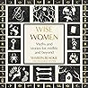 Wise Women: Myths...