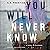 You Will Never Know: A Novel of Suspense