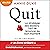Quit : la stratégie des leaders: L'art de renoncer au bon moment