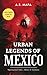 Urban Legends of Mexico: Su...