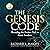 The Genesis Code: Revealing the Ancient Path to Inner Freedom