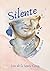 Silente: Clamores de tinta (Spanish Edition)