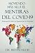 MOVIENDO MÁS ALLÁ EL MENTIRAS DEL COVID-19 by Bryan Ardis