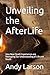 Unveiling the AfterLife: Ho...
