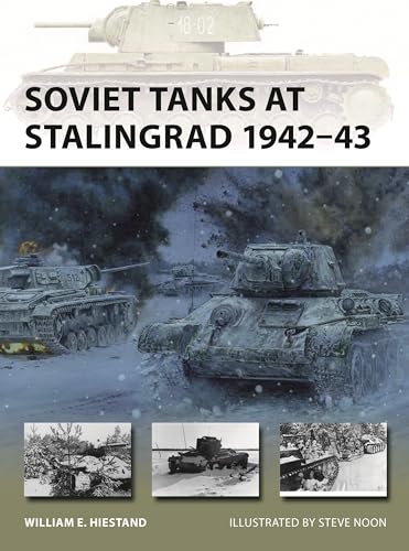 Soviet Tanks at Stalingrad 1942–43 (Osprey New Vanguard #345)