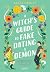 A Witch's Guide to Fake Dat...