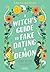 A Witch's Guide to Fake Dating a Demon