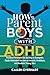 how to parent boys with ADHD by Callen Everhart