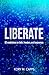 Liberate: 50 meditations on faith, freedom, and forgiveness
