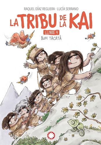 Bum Tacatà (La tribu de la Kai #4) (Catalan Edition)