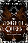 The Vengeful Queen