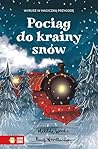 Pociąg do krainy snów Pociąg do krainy snów