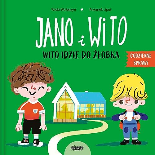 Jano i Wito. Wito idzie do żłobka (Hardcover)