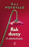 Rak duszy. O alko...