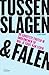 Tussen slagen & falen: De grootste fouten in ondernemen en wat je eruit kan leren (Dutch Edition)